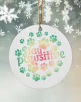 Christmas Ornaments Stay pawsitive