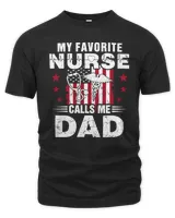 Father My Favorite Nurse Calls Me Dad s Day Christmas Papa Funny Dad Nurse s s Day Christma dad