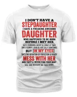 Mother I dont have a stepdaughter I have a freaking awesome daughter shes the definition of per