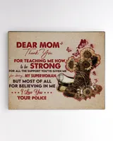 To The Mother Of A Policeman, Dear Mom Thank You Mom, Family Poster Sun Flower And Hat Police Poster