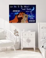 Love You To The Moon And Back - Canvas Lion King