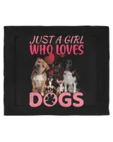 Just A Girl Who Loves Dogs Grandpa Grandma Mom Sister For Dog Lovers And Owners