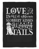 Love Is Wet Noses Slobbery Kisses Wagging Tails Personalized Grandpa Grandma Mom Sister For Dog Lovers