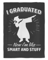 I Graduated Now I M Like Smart And Stuff Dab