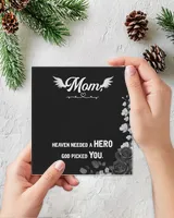 Heaven needed a hero - mom