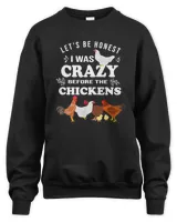 Crazy Chicken Lady Shirt Let's Be Honest I was Crazy Before