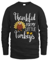 Teachers Thanksgiving Shirt Thankful For My little Turkeys