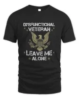 Dysfunctional Veteran - Leave me Alone