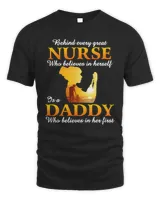 Father Behind Every Great Nurse Is A Daddy249 dad