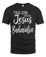 This Girl Runs On Jesus And Badminton Christian Gift T-Shirt