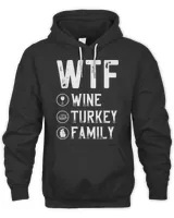 wtf wine turkey family shirt funny thanksgiving family tee t-shirt