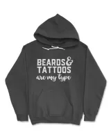 Beards And Tattoos Are My Type T-Shirt