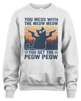 Cat You Mess With The Meow Meow You Get The Peow Peow Funny Retro Cat Sayings 25 Black Cat Lover