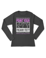 Point Your Freaking Feet Funny Teacher 565 dance