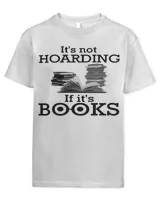 Book Its Not Hoarding If Its Books 100 booked