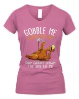 Gobble Me Swallow Me Shirt - Funny Thanksgiving