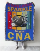 It Takes Lots Of Sparkle To Be A  CNA Nurse