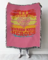 CNA Because  Even Nurses Need Heroes