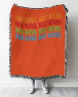 Ban Guns Not Books