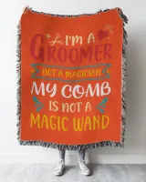I Am A Groomer Not A Magician My Comb Is Not A Magic Wand