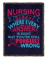 Nursing School Where Every Answer Is Right But You're Still Probably Wrong