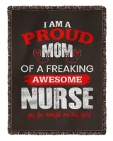 Nurse Day I Am A Proud Mom Of Freaking  Awesome Nurse