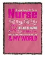 Nurse Day I Was Born To Be A Nurse To Hold To Aid To Save To Help To Teach To Inspire