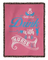 Nurse Day Safety First Drink With A Nurse