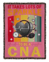 It Takes Lots Of Sparkle To Be A  CNA Nurse