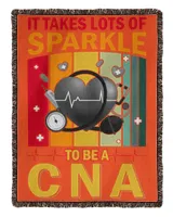 It Takes Lots Of Sparkle To Be A  CNA Nurse