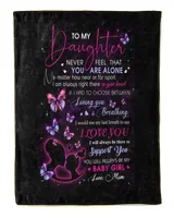 To My Daughter Not Alone Throw Blanket