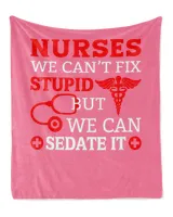 Nurse Day Nurses We Can't Fix Stupid But We Can Sedate It