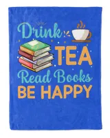 Drink Tea Read Books Be Happy