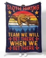 Sloth Hiking Team We Will  Get There When We Get There.