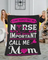 Nurse Day Some People Call Me Nurse The Most Important Call Me Mom