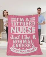 I'm A Tattooed Nurse Just Like A Normal Nurse Except Much Cooler