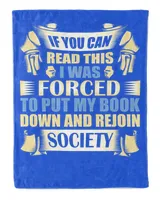 If You Can Read This I Was Forced To Put My Book Down And Rejoin Society