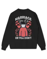 Wedding Marriage 2You Do Or You Dont