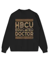 Historical Black College Alumni Shirt HBCU Educated Doctor