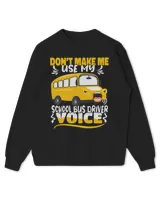 Do not make me use my School Bus Driver Voice Student