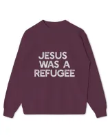 JESUS WAS A REFUGEE Immigrant Immigration Help Refugees Meme