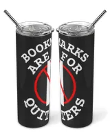 Bookmarks Are For Quitters Funny Bookworm Lovers Librarian