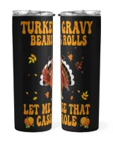 Funny Turkey Gravy Beans And Rolls Let Me See That Casserole