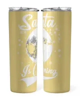 Santa Is Coming Viking Tumbler (20oz)