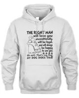The right man will love you My Dog Does That