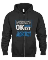 Worlds OKest Architect Funny Architecture Humor