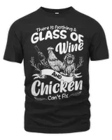 There Is Nothing A Glass Of Wine And Chickens Cant Fix