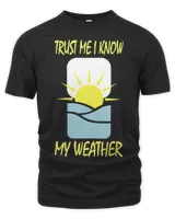 Trust me I know my Weather Meteorologist _1