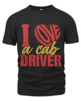 I Love A Cab Driver Funny Taxi Driving Cab Lover Graphic