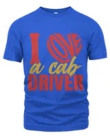 I Love A Cab Driver Funny Taxi Driving Cab Lover Graphic